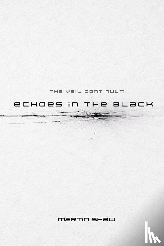Shaw, Martin - Echoes in the Black