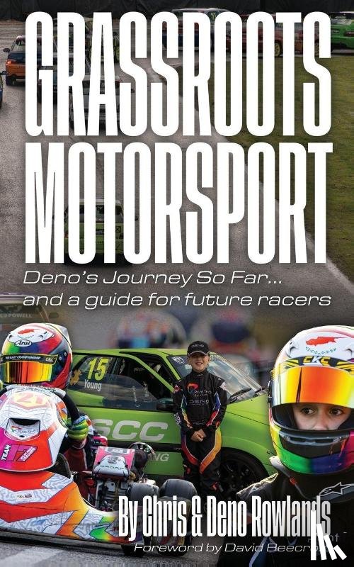 Rowlands, Chris & Deno - Grassroots Motorsport