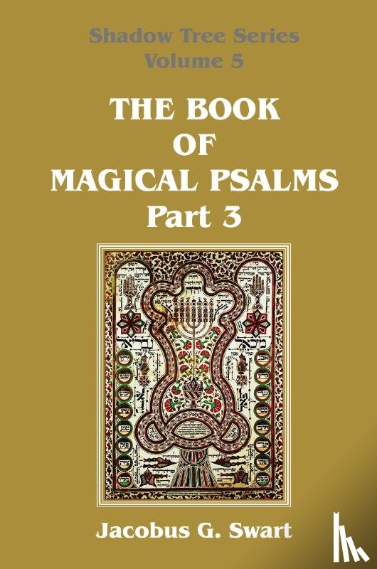 Swart, Jacobus G. - The Book of Magical Psalms - Part 3