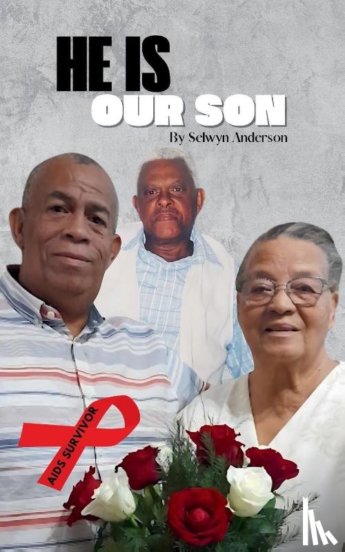 Anderson, Selwyn - He is Our Son