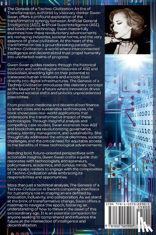 Swan, Gwen - The Genesis of a Techno-Civilization