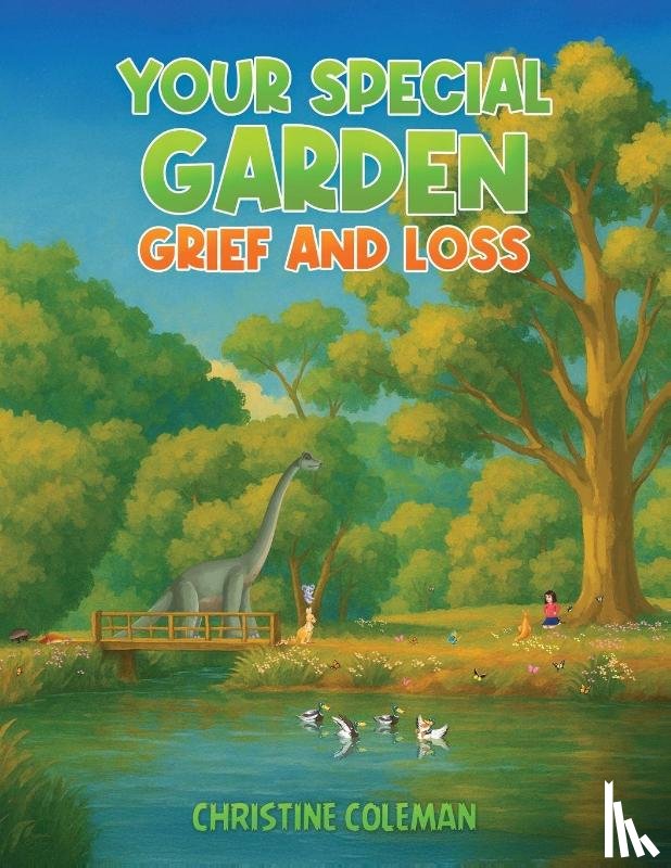 Coleman, Christine - Your Special Garden: Grief and Loss