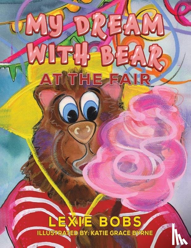 Bobs, Lexie - My Dream with Bear: At the Fair