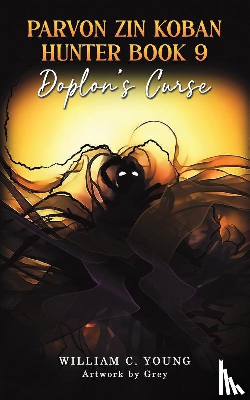 Young, William C. - Parvon Zin Koban Hunter Book 9: Doplon's Curse