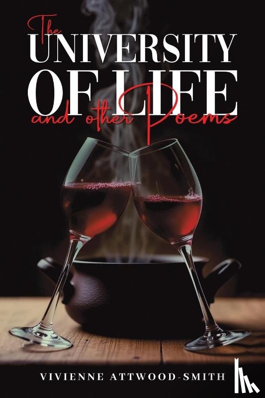 Attwood-Smith, Vivienne - The University of Life and other Poems