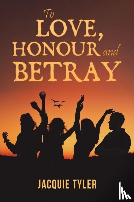 Tyler, Jacquie - To Love, Honour and Betray
