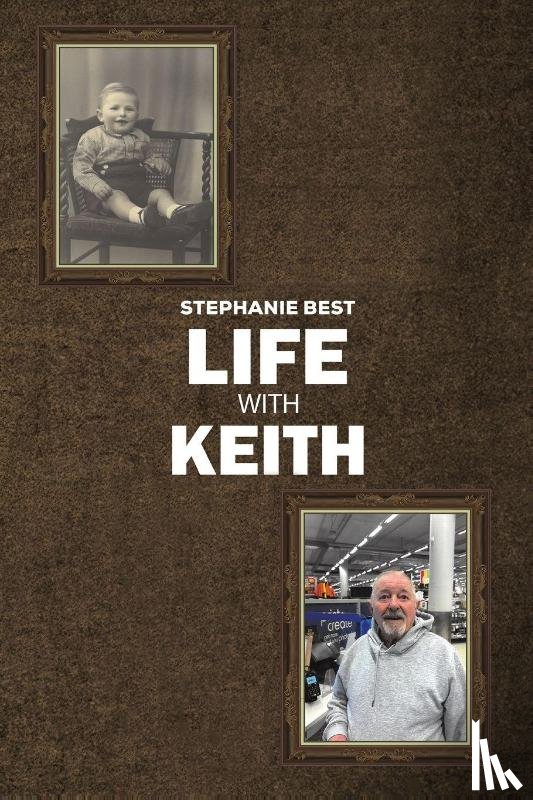 Best, Stephanie - Life With Keith
