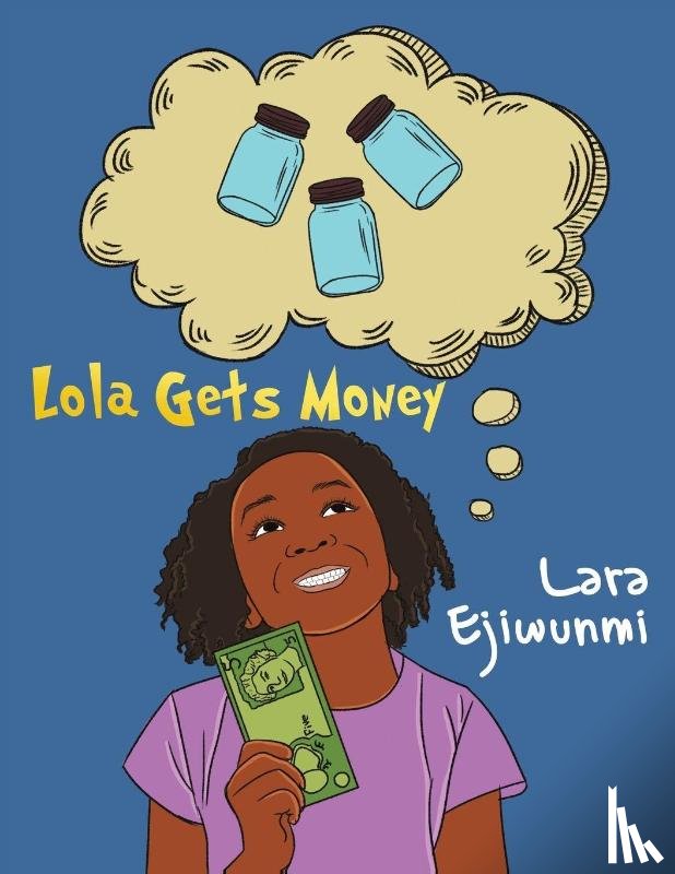 Ejiwunmi, Lara - Lola Gets Money