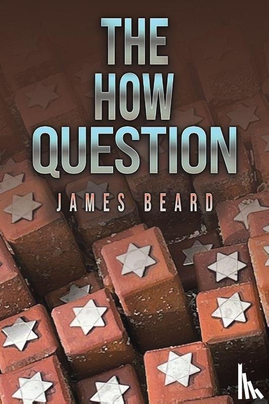 Beard, James - The How Question