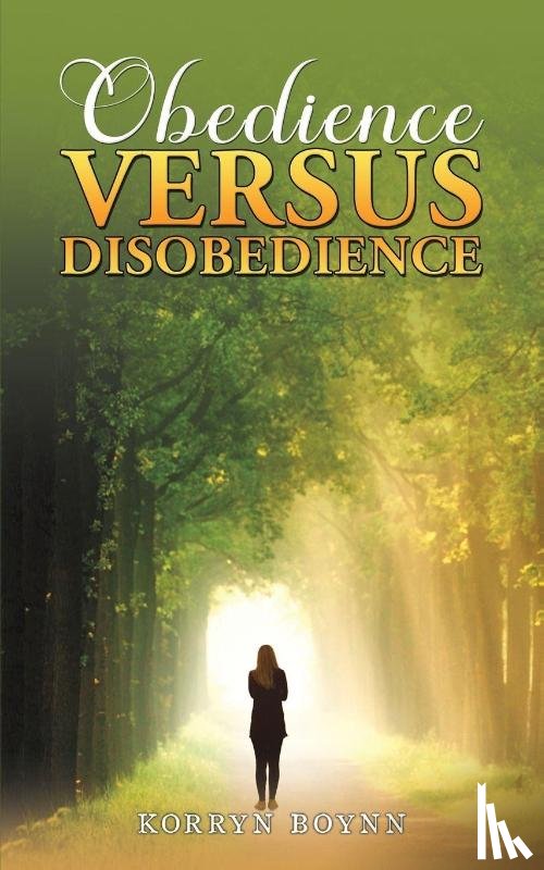 Boynn, Korryn - Obedience Versus Disobedience