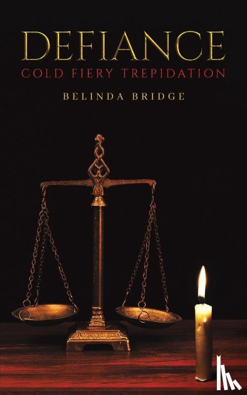 Bridge, Belinda - Defiance – Cold Fiery Trepidation