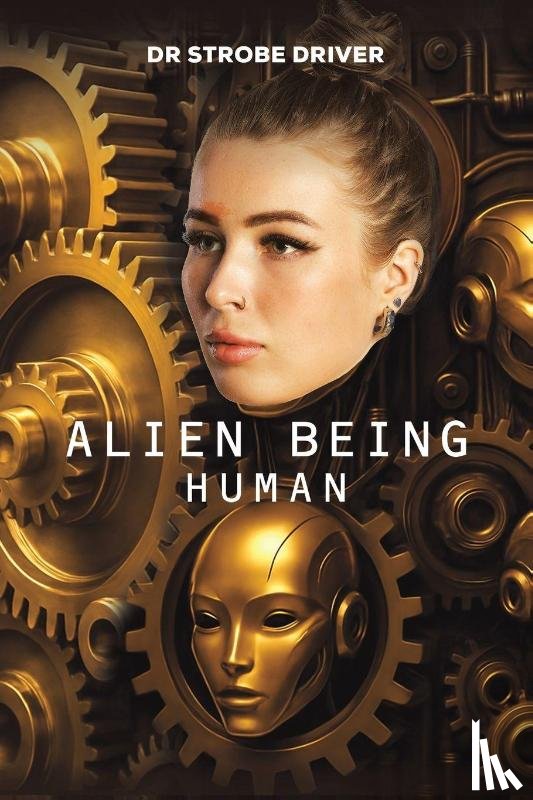 Driver, Dr Strobe - Alien Being Human