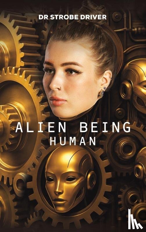 Driver, Dr Strobe - Alien Being Human