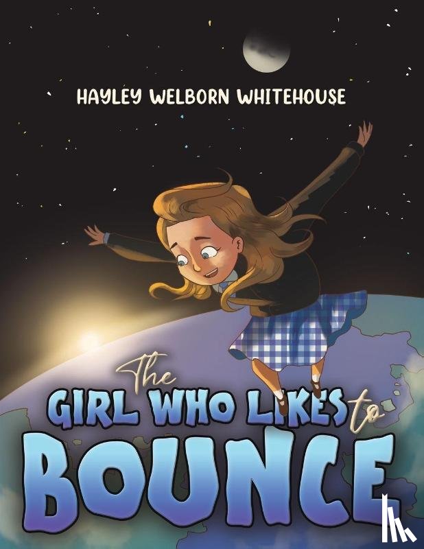 Whitehouse, Hayley Welborn - The Girl Who Likes to Bounce