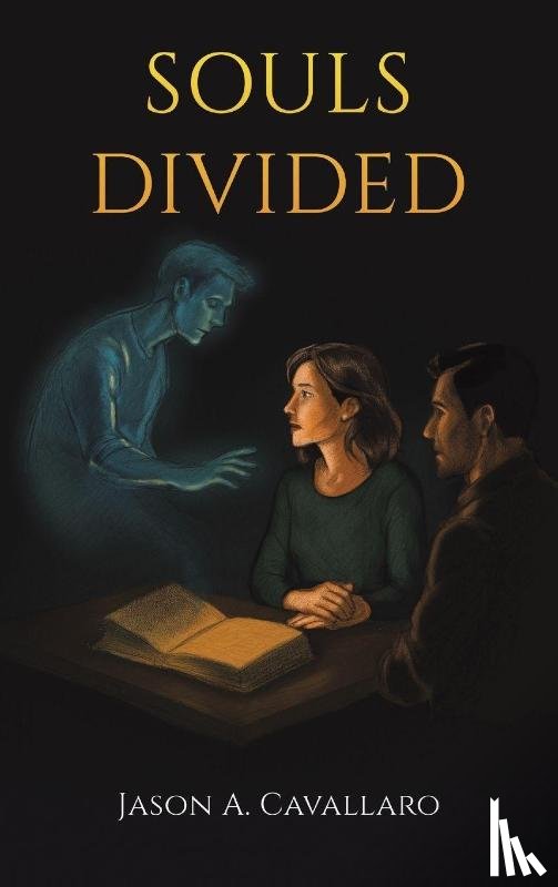 Cavallaro, Jason A. - Souls Divided