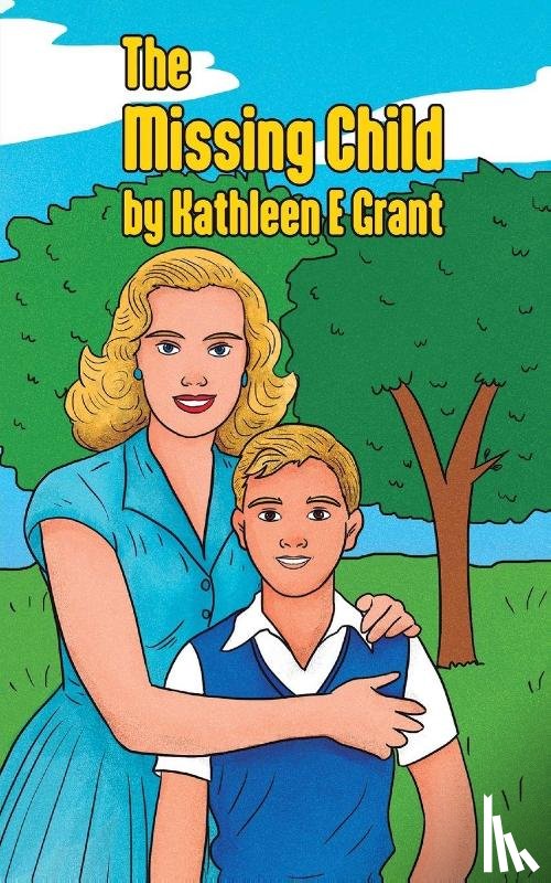 Grant, Kathleen E - The Missing Child