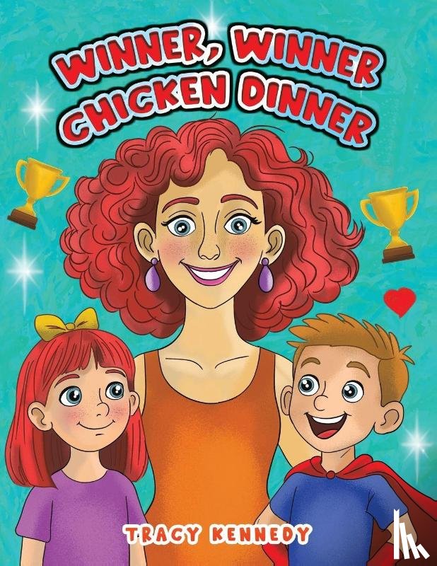 Kennedy, Tracy - Winner, Winner Chicken Dinner