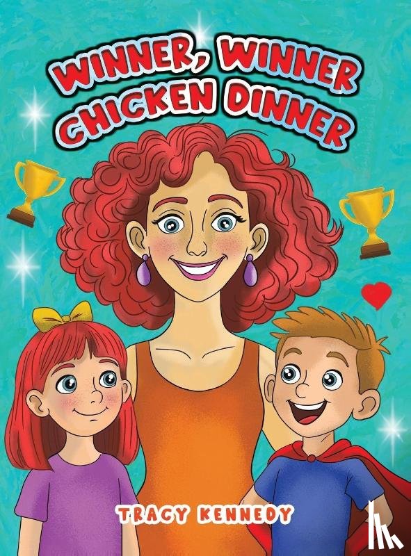 Kennedy, Tracy - Winner, Winner Chicken Dinner