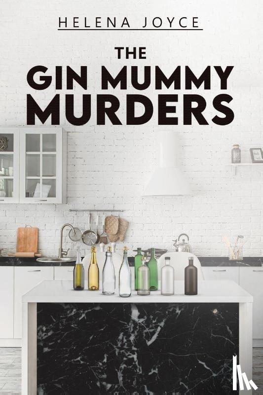 Joyce, Helena - The Gin Mummy Murders