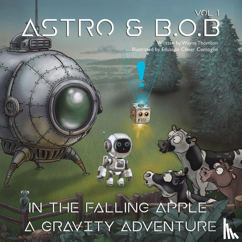 Thomson, Wayne - Astro & B.O.B in the Falling Apple