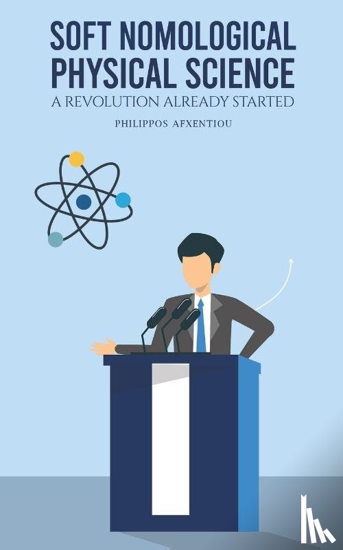 Afxentiou, Philippos - Soft Nomological Physical Science
