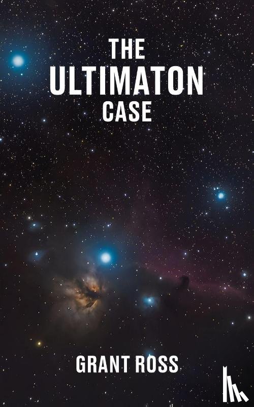 Ross, Grant - The Ultimaton Case