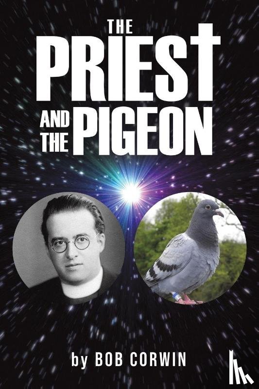 Corwin, Bob - The Priest and the Pigeon