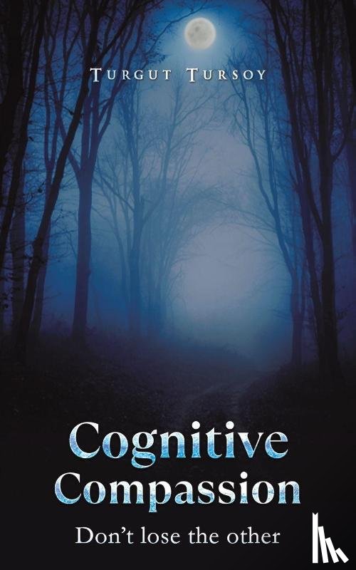 Tursoy, Turgut - Cognitive Compassion