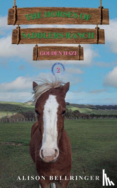 Bellringer, Alison - The Horses of Saddlers Ranch: Golden Haze