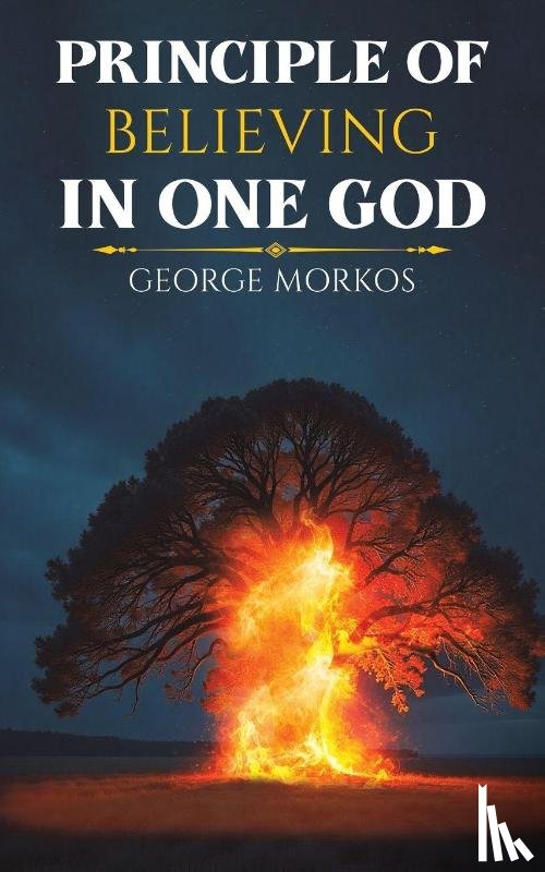 Morkos, George - Principle of Believing in One God