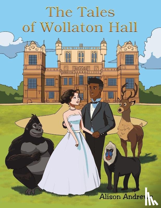Andrews, Alison - The Tales of Wollaton Hall