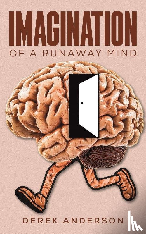 Anderson, Derek - Imagination of a Runaway Mind