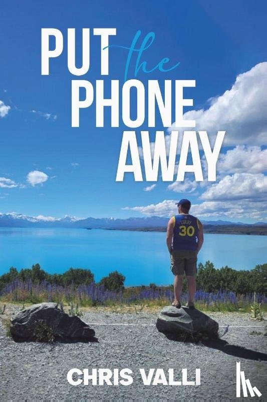 Valli, Chris - Put the Phone Away