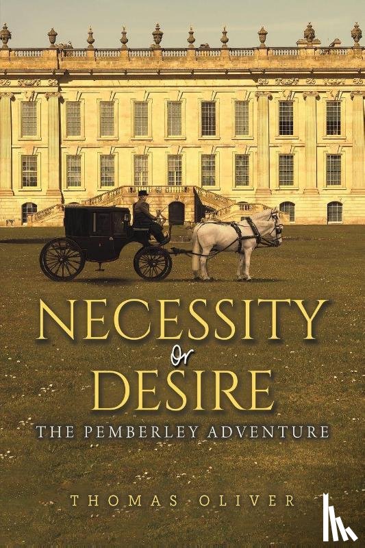 Oliver, Thomas - Necessity or Desire