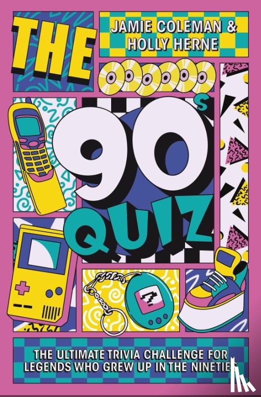 Coleman, Jamie, Herne, Holly - The 90s Quiz