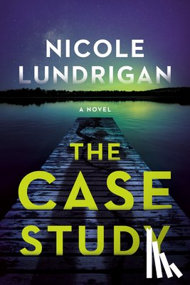Lundrigan, Nicole - The Case Study