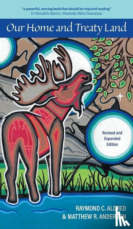 Aldred, Raymond C., Anderson, Matthew R. - Our Home and Treaty Land