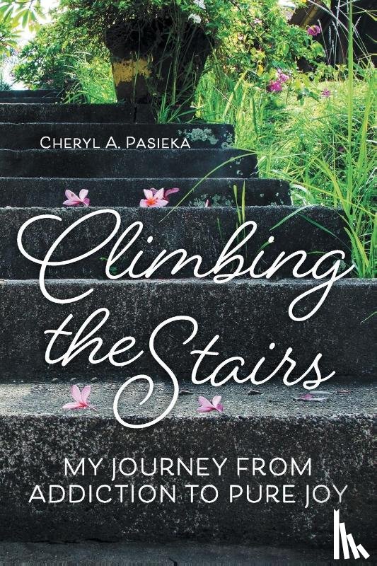 Pasieka, Cheryl A. - Climbing the Stairs