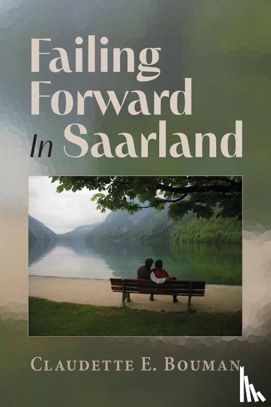 Bouman, Claudette E. - Failing Forward In Saarland