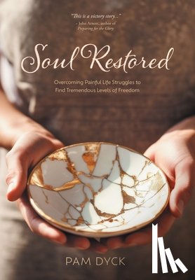 Dyck, Pam - Dyck, P: Soul Restored