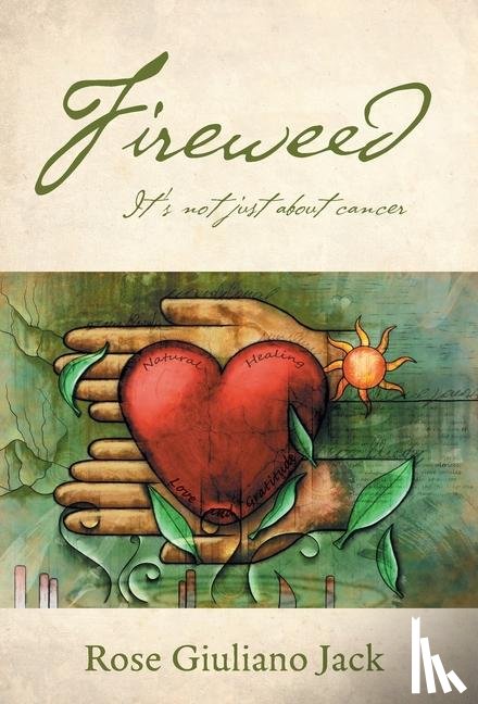 Jack, Rose Giuliano - Jack, R: Fireweed
