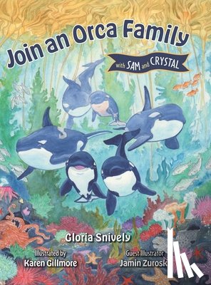 Snively, Gloria - Join an Orca Family with Sam and Crystal