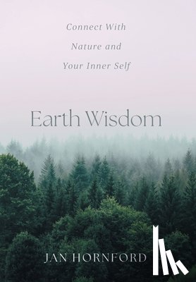 Hornford, Jan - Hornford, J: Earth Wisdom