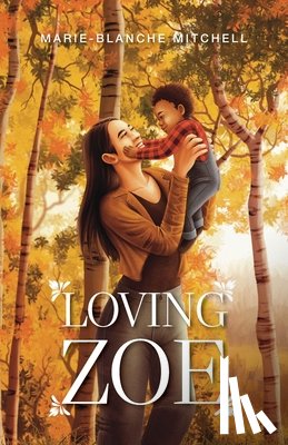 Mitchell, Marie-Blanche - Loving Zoe