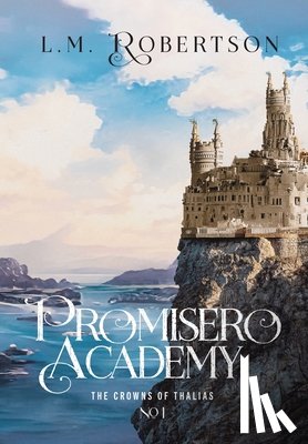 Robertson, L. M. - Robertson, L: Promisero Academy