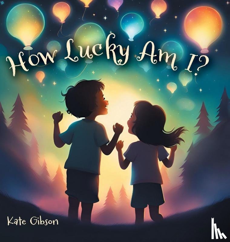 Gibson, Kate - How Lucky Am I?