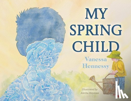 Hennessy, Vanessa - My Spring Child