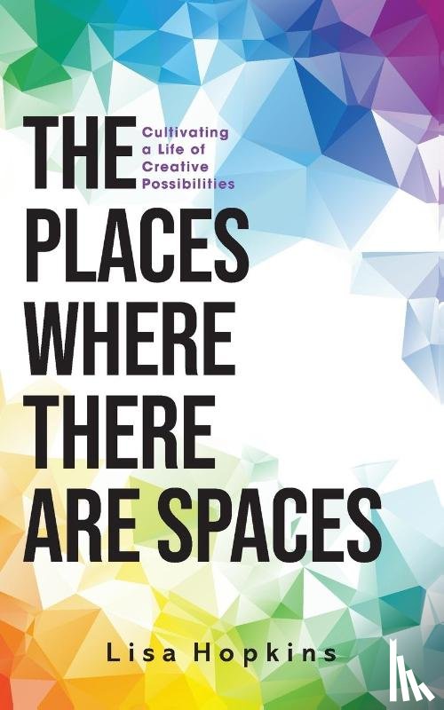 Hopkins, Lisa - The Places Where There Are Spaces