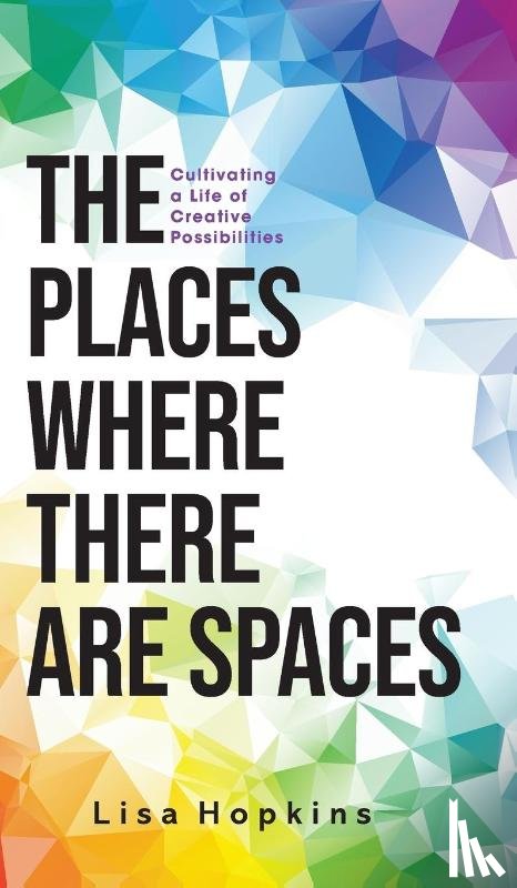 Hopkins, Lisa - The Places Where There Are Spaces