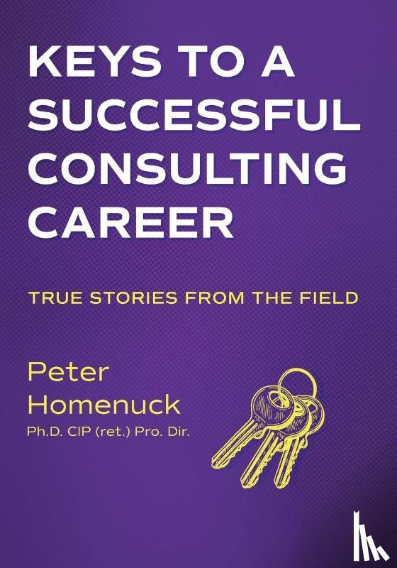 Homenuck, Peter - Keys to a Successful Consulting Career
